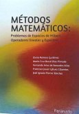 Métodos matemáticos : problemas de espacios de Hilbert, operadores lineales y espectros