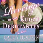 Revenge of the Kudzu Debutantes