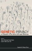 Genetic Privacy: An Evaluation of the Ethical and Legal Landscape