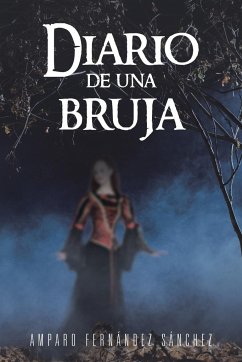 Diario de Una Bruja - Fernandez Sanchez, Amparo