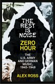 The Rest Is Noise Series: Zero Hour (eBook, ePUB)
