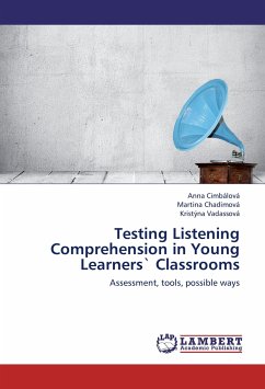 Testing Listening Comprehension in Young Learners` Classrooms