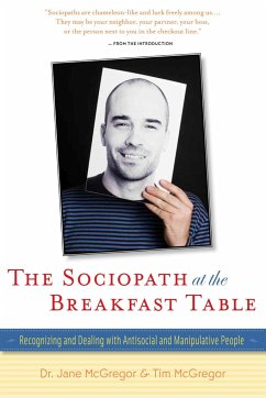 The Sociopath at the Breakfast Table - Mcgregor, Jane; Mcgregor, Tim