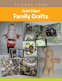 Faith-Filled Family Crafts - Lord, Yvonne