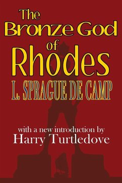 The Bronze God of Rhodes - De Camp, L. Sprague