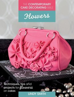 Cover The Contemporary Cake Decorating Bible: Flowers