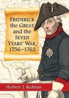 Frederick the Great and the Seven Years' War, 1756-1763 - Redman, Herbert J