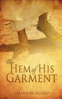 The Hem of His Garment - Morgano, J. Marie