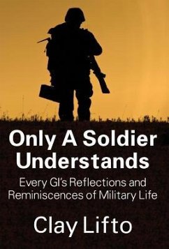 Only a Soldier Understands - Lifto, Clay