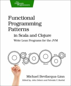 Functional Programming Patterns in Scala and Clojure - Bevilacqua-Linn, Michael