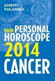 Cancer 2014: Your Personal Horoscope (eBook, ePUB)