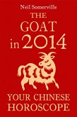 The Goat in 2014: Your Chinese Horoscope (eBook, ePUB)