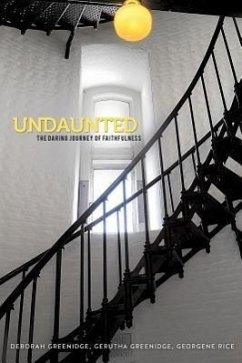 Undaunted - Greenidge, Deborah; Greenidge, Gerutha; Rice, Georgene