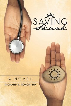 Saving Skunk - Roach MD, Richard R.