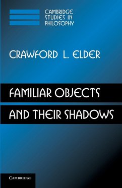 Familiar Objects and Their Shadows - Elder, Crawford L.