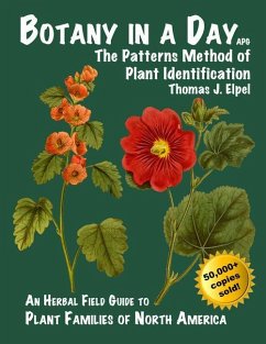 Botany in a Day: The Patterns Method of Plant Identification - Elpel, Thomas J.