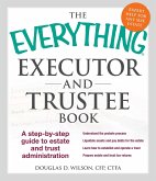 The Everything Executor and Trustee Book