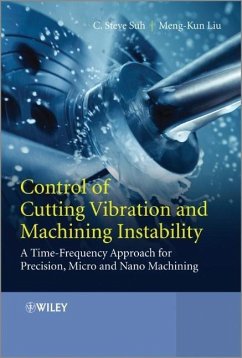 Control of Cutting Vibration and Machining Instability - Suh, C Steve; Liu, Meng-Kun