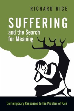 Suffering and the Search for Meaning - Rice, Richard