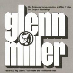 Die Original-Aufnahmen seiner größten Erfolge - Glenn Miller