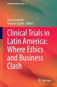 Clinical Trials in Latin America: Where Ethics and Business Clash