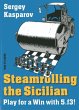 Steamrolling the Sicilian - Bild 1