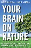 Your Brain On Nature (eBook, ePUB)