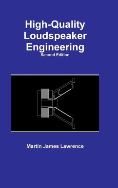 High-Quality Loudspeaker Engineering - Lawrence, Martin James