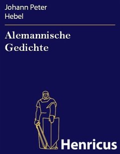 Alemannische Gedichte (eBook, ePUB) - Hebel, Johann Peter