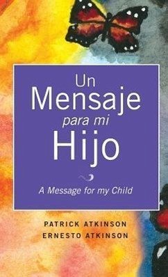 Un Mensaje Para Mi Hijo - Atkinson, Patricia