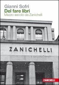 Cover Del fare libri. Mezzo secolo da Zanichelli