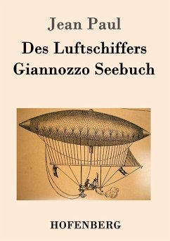 Des Luftschiffers Giannozzo Seebuch - Jean Paul