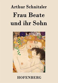 Frau Beate und ihr Sohn - Arthur Schnitzler