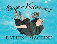 Queen Victoria's Bathing Machine - Whelan, Gloria