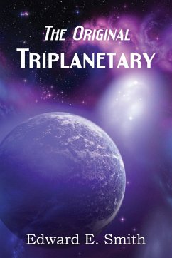 Triplanetary (the Original) - Smith, Edward E.