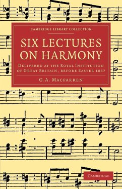 Six Lectures on Harmony - Macfarren, G. A.