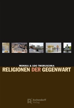 Religionen der Gegenwart (eBook, ePUB) - Tworuschka, Monika; Tworuschka, Udo