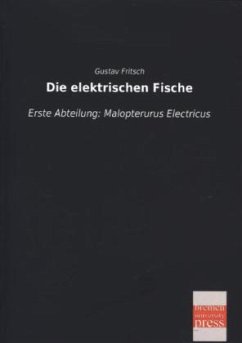 Die elektrischen Fische - Fritsch, Gustav