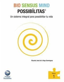 Bio Sensus Mind Possibilitas Modulo 1 - Dominguez, Ricardo Jose De La Vega