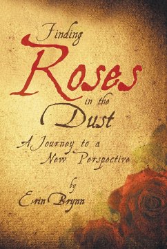 Finding Roses in the Dust - Brynn, Erin