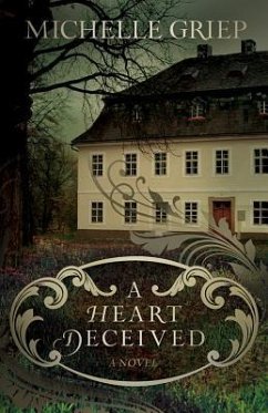 A Heart Deceived - Griep, Michelle