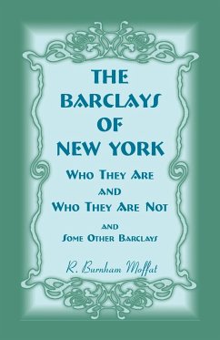 The Barclays of New York - Moffat, R. Burnham