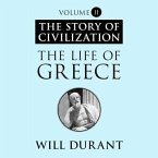 The Life of Greece: A History of Greek Civilization from the Beginnings, and of Civilization in the Near East from the Death of Alexander,