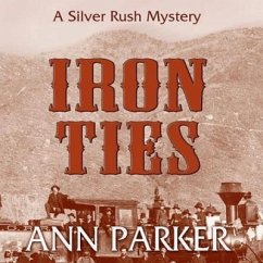 Iron Ties - Parker, Ann