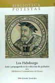 Los Habsburgo : arte y propaganda en la colección de grabados de la Biblioteca Casanatense de Roma