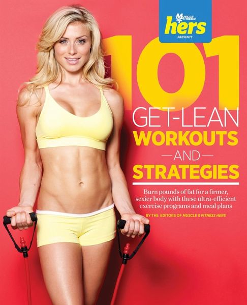 101 Get-Lean Workouts and Strategies for Women (eBook, ePUB) 101 Get-Lean Workouts and Strategies for Women (eBook, ePUB)