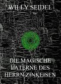 Die magische Laterne des Herrn Zinkeisen (eBook, ePUB)