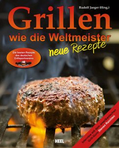 Grillen wie die Weltmeister: Neue Rezepte (eBook, ePUB)