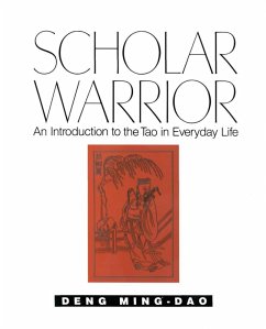 Scholar Warrior (eBook, ePUB) - Deng, Ming-Dao