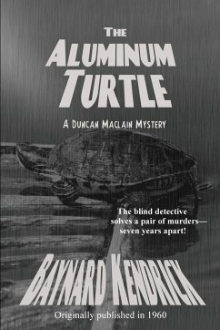 The Aluminum Turtle - Kendrick, Baynard